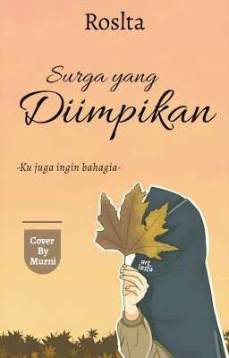 Surga Yang DiImpikan (END)