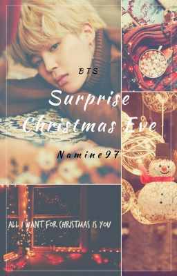 Surprise Christmas Eve ❘ BTS ❘ One-shot ❘ Special Christmas ✮❄❅❆☆ ✔