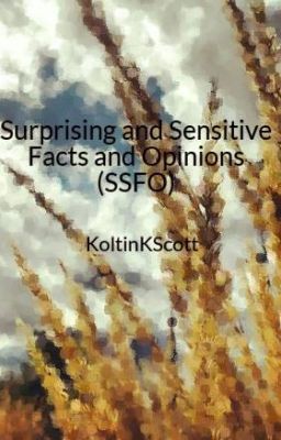 Surprising and Sensitive Facts and Opinions (SSFO)