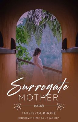 Surrogate Mother (ON HIATUS) 