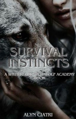 Survival Instincts - Witherlore werewolf Academy series