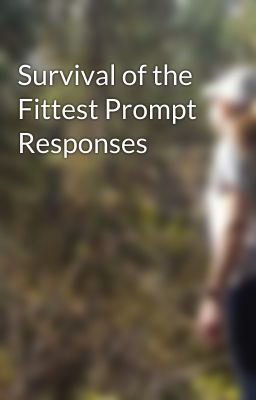 Survival of the Fittest Prompt Responses