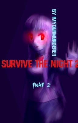 Survive the night 2