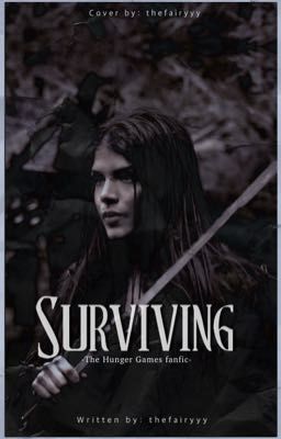 Surviving| The Hunger Games 