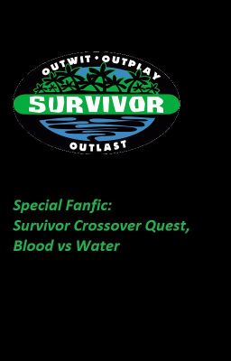 Survivor Crossover Quest, Blood vs Water