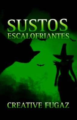 Sustos escalofriantes | TERMINADO