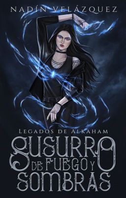 Susurro de fuego y sombras (Legados de Alkaham #1)