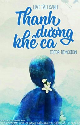 [ Sưu Tầm - Xk, Điền Văn] Thanh Dương Khê Ca 