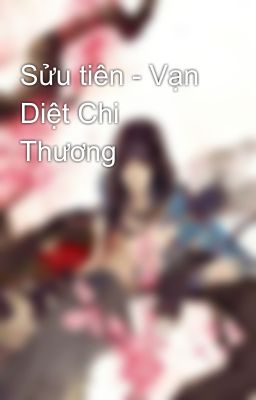 Sửu tiên - Vạn Diệt Chi Thương