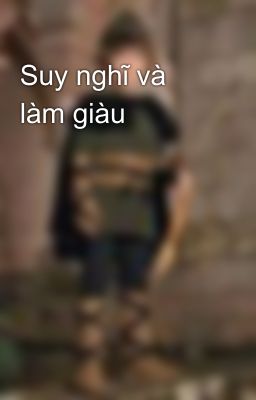 Suy nghĩ và làm giàu