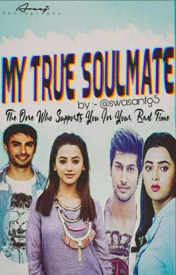 SwaSan~My True Soulmate