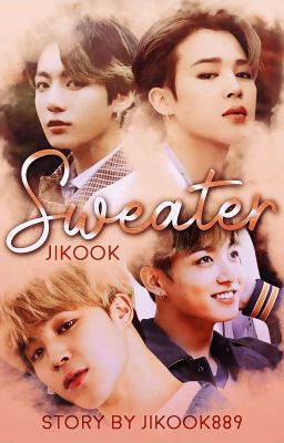 SWEATER | JIKOOK [COMPLETED]✓