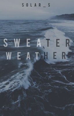 Sweater weather 