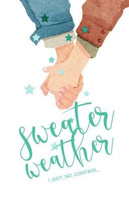 Sweater Weather [Starker] ✔