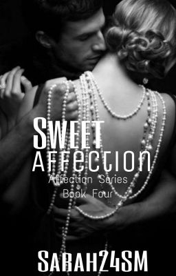 Sweet Affection [Affection Series 4] {Completed}