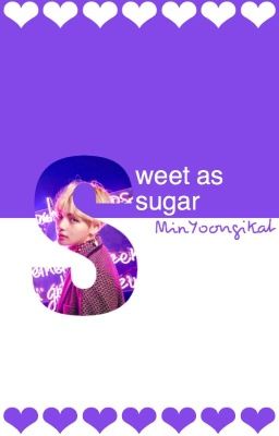 Sweet As Sugar ∽ TaeGi