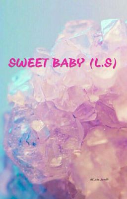 Sweet baby(L.S)