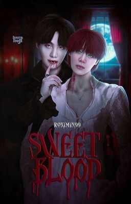 ✔Sweet blood (Yoonmin) 