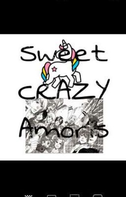 Sweet CRAZY Amoris!