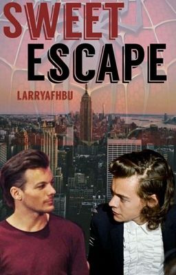 sweet escape ➶ larry