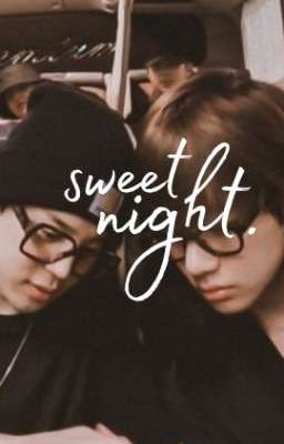 sweet night. vm.