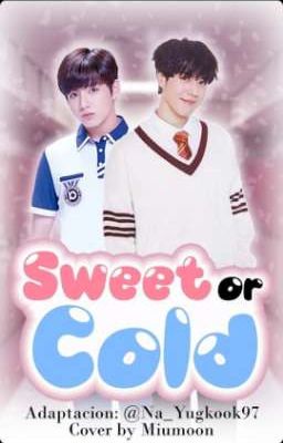 Sweet Or Cold¹.  Yugkook ✓