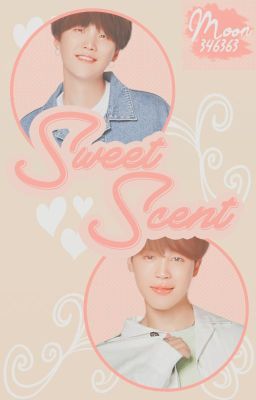 Sweet scent [Yoonmin] [Adaptación]