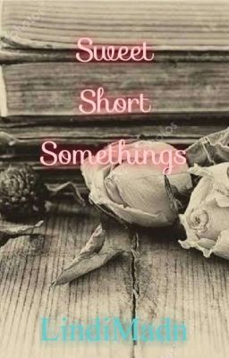 Sweet Short Somethings