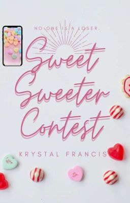 Sweet Sweeter Contest | 𝐎𝐏𝐄𝐍