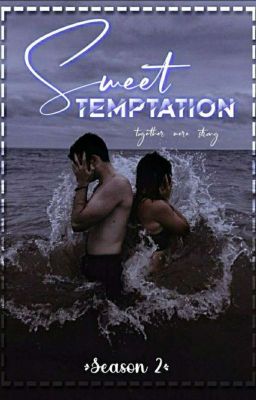 Sweet Temptation (2) [Completed✔]