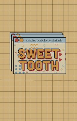 SWEET TOOTH,  graphic portfolio.