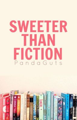 Sweeter Than Fiction | ✓