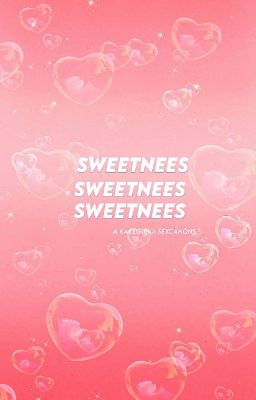 sweetnees ✧sexcanons✓