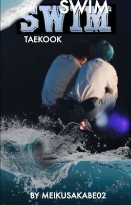 Swim ↬ TaeKook