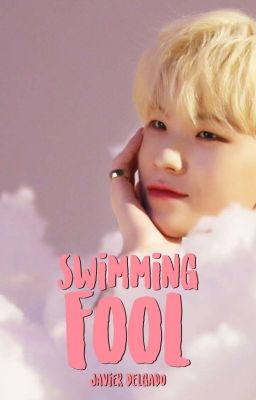 SWIMMING FOOL • [✓]