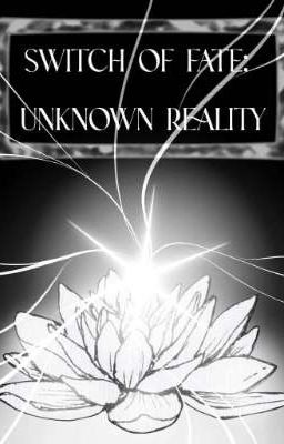 Switch of fate: Unknown Reality [Tbhk and BSD xover]