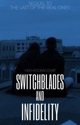 Switchblades and Infidelity [DISCONTINUED]