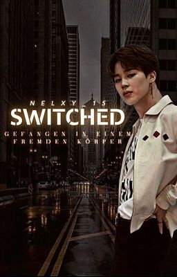 SWITCHED - Gefangen in einem fremden Körper