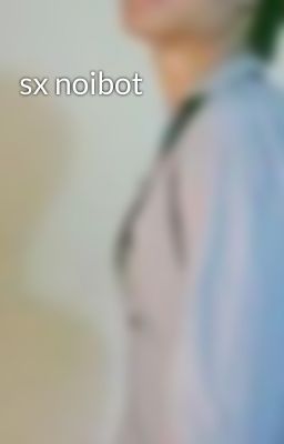 sx noibot