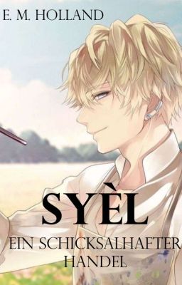 Syèl - ein schicksalhafter Handel (Novelle 8.5) ✅️