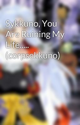 Sykkuno, You Are Ruining My Life..... (corpsekkuno)