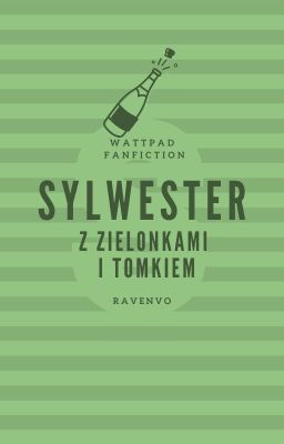 Sylwester z Zielonkami i Tomkiem [One-Shot]