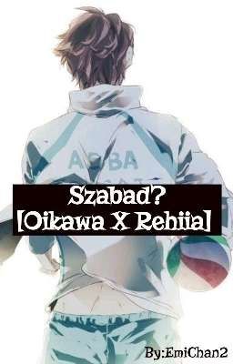 Szabad? [Oikawa X Rehiia] ✔️