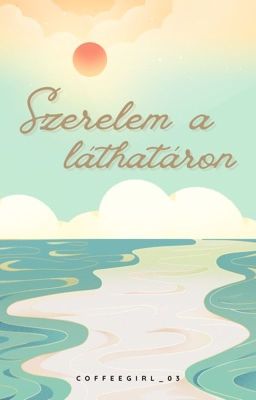 Szerelem a láthatáron