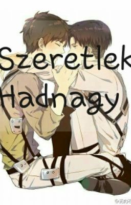 Szeretlek Hadnagy (18+) *Befejezett*