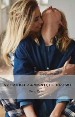 Szeroko Zamknięte Drzwi [One Shot]