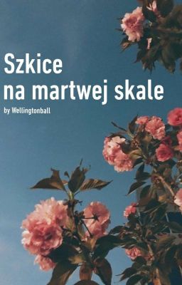 Szkice na martwej skale 