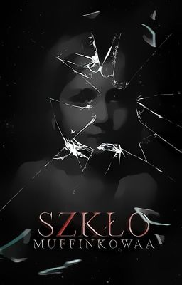 Szkło |one - shot|