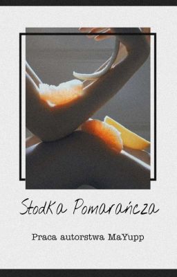 Słodka Pomarańcza || Kita Shinsuke