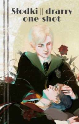 Słodki || drarry one shot